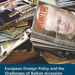 European Foreign Policy And The Challenges Of Balkan Accession