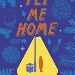 Fly Me Home
