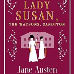 Lady Susan The Watsons Sanditon