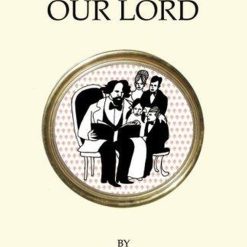 The Life Of Our Lord