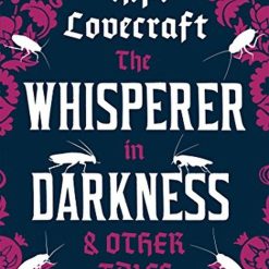 The Whisperer In Darkness And Other Stories
