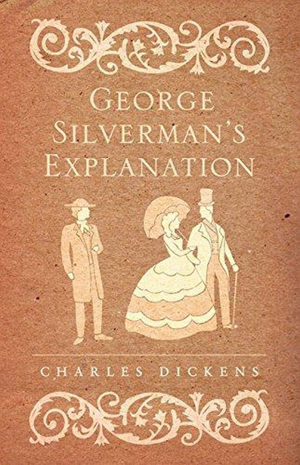 George Silverman's Explanation 1 George Silverman's Explanation