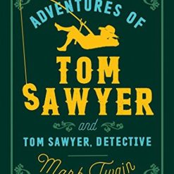The Adventures Of Tom Sawyer And Tom Sawyer Detective