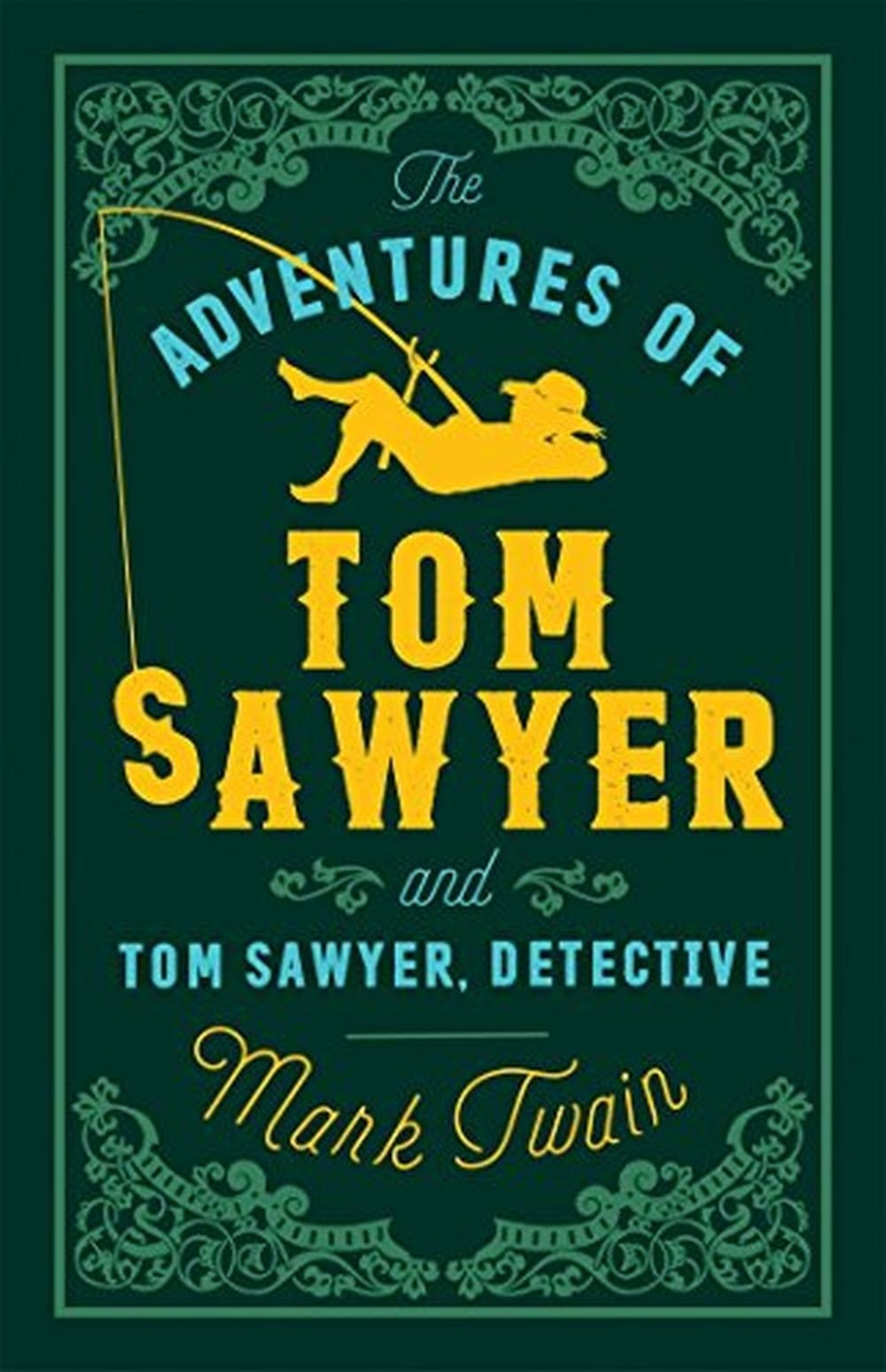 The Adventures Of Tom Sawyer And Tom Sawyer Detective 1 The Adventures Of Tom Sawyer And Tom Sawyer Detective