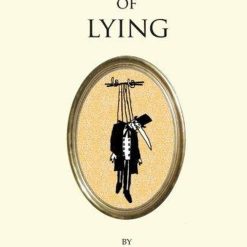 The Decay Of Lying