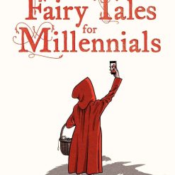 Fairy Tales For Millennials