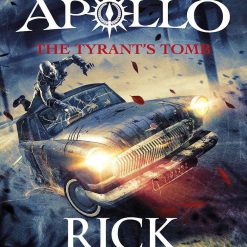 The Trials Of Apollo - The Tryrant's Tomb