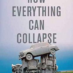 How Everything Can Collapse