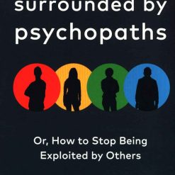 Surrounded By Psychopaths