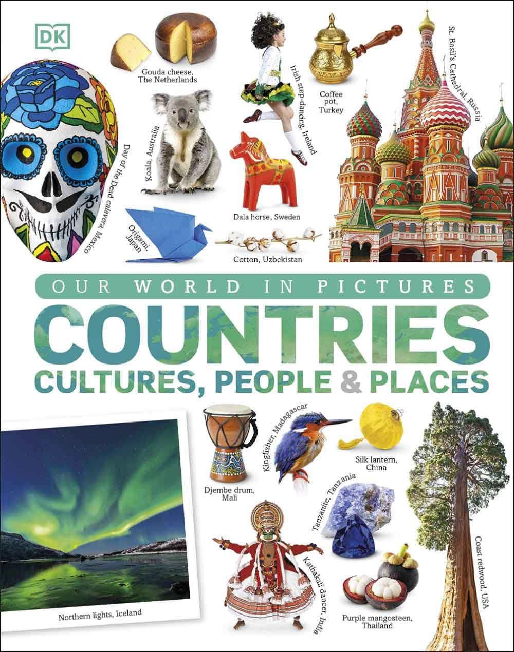 Our World In Pictures Contries, Cultures, People & Places 1 Our World In Pictures Contries, Cultures, People & Places