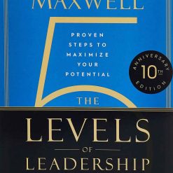 The 5 Levels Of Leadership