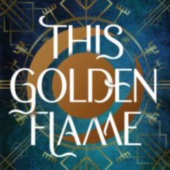 This Golden Flame