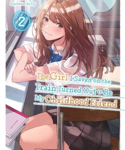 The Girl I Saved On The Train... Vol. 02