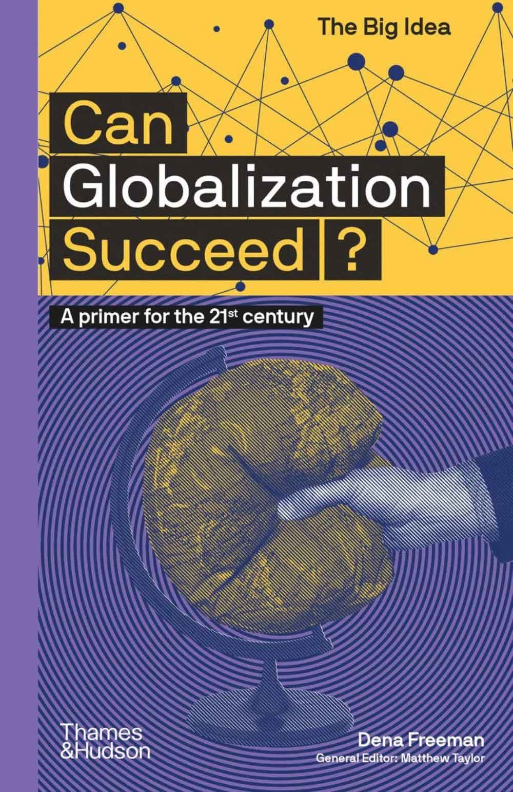 Can Globalization Succeed? 1 Can Globalization Succeed?