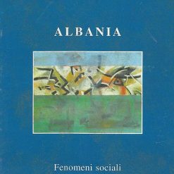 Albania Fenomeni Sociali E Rappresentazioni