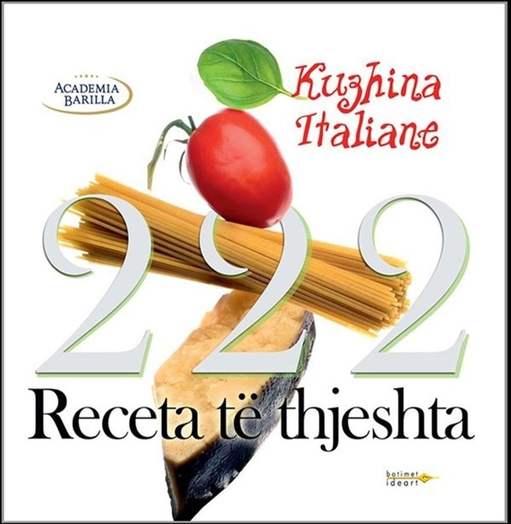 222 Receta Te Thjeshta Kuzhina Italiane 1 222 Receta Te Thjeshta Kuzhina Italiane