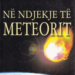 Ne Ndjekje Te Meteorit