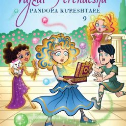 Vajzat Perendesha 9 Pandora Kureshtare