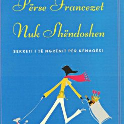 Perse Francezet Nuk Shendoshen