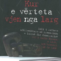 Kur E Verteta Vjen Nga Larg