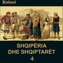 Shqiperia Dhe Shqiptaret 4