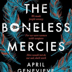 The Boneless Mercies