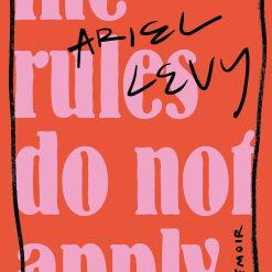 The Rules Do Not Apply