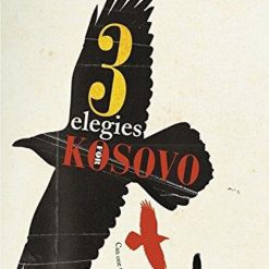 Three Elegies For Kosovo
