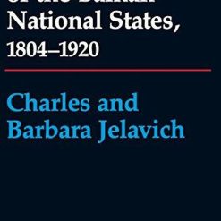 Establishment Of The Balkan National States 1804-1920