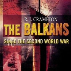 The Balkans Since The Second World War