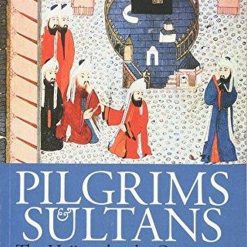 Pilgrims And Sultans