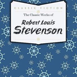 Classic Works Of Robert Louis Stevenson