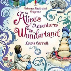 Illustrated Originals Alice's Adventures In Wonderland