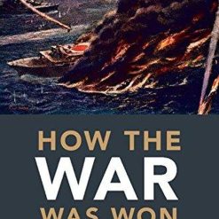 How The War Was Won