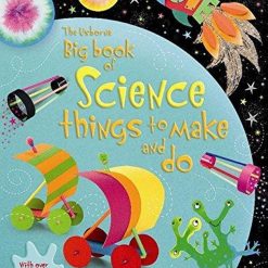 Big Book Of Science Things To Make And do