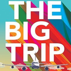 Big Trip Your Ultimate Guide To Gap Years And Overseas Adventures