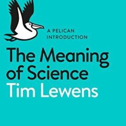 The Meaning Of Science