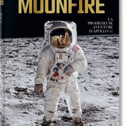 Moonfire, The Epic Journey Of Apollo 11