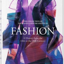 Fashion - A History From The 18th To The 20th Century