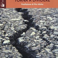 La Linea Di Teodosio Torna A Dividere