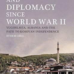 Kosovo And Diplomacy Since Ww2