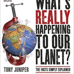 What's Really Happening To Our Planet