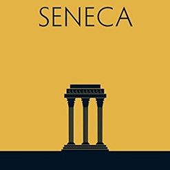 Seneca Understanding Classics
