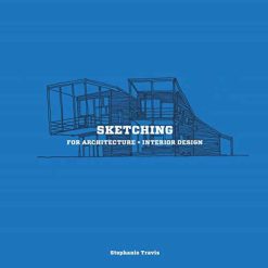 Sketching For Architecture Interior Design