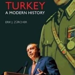 Turkey - A Modern History