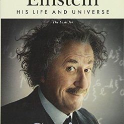 Einstein, His Life And Universe