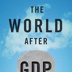 The World After Gdp