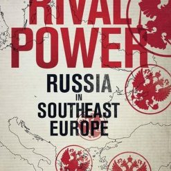 Rival Power Russia In Southeast Europe