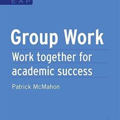 Group Work Work Together For Academic Success