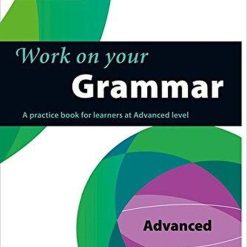 Work On Your Grammar C1 Advanced